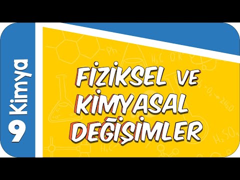 9. Sınıf Kimya: Fiziksel ve Kimyasal Değişimler #2022