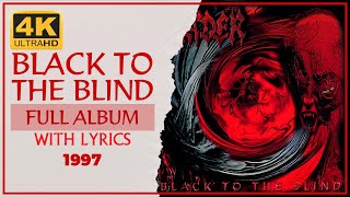 Vader - Black To The Blind (4K | 1997 | Full Album &amp; Lyrics)
