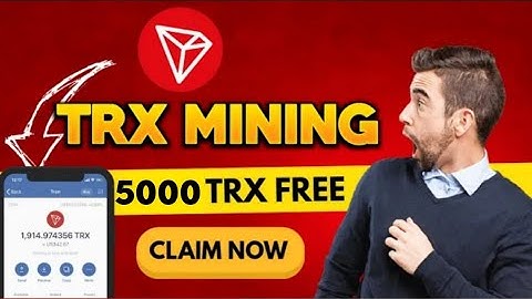 Best Tron ( TRX ) Cloud Mining Website | TRX New Site Today | TRX Mining Today | TRX Mining Site