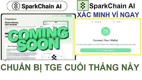 Sparkchain: Cập nhật mới xác minh ví Chuẩn bị TGE (Làm ngay)
