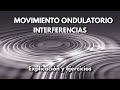 Movimiento ondulatorio interferencias destructivas y constructivas explicacin y ejercicios