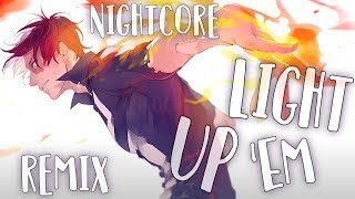 Nightcore - Light 'Em Up (Remix) chords