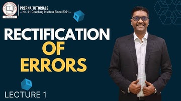 CA/CMA FOUNDATION || RECTIFICATION OF ERRORS LECTURE-1 II BY RAMESH GUPTA SIR || PRERNA TUTORIALS