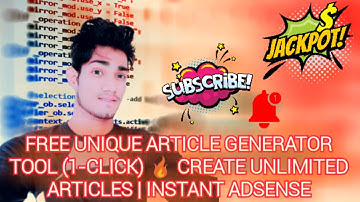 free unique article generator🔥how to get google adsense approval fast🔥how to rank fast in google