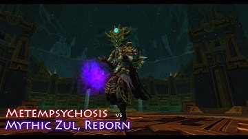 Metempsychosis vs Mythic Zul, Reborn - Subtlety Rogue PoV