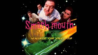 Smash Mouth - Sorry About Your Penis