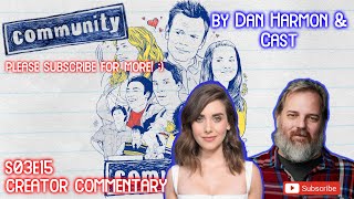 Community - S03E15 | Commentary by Dan Harmon & Cast