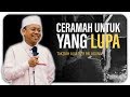 ( Takziah Alm. HZB Palaguna ) ceramah untuk yang lupa oleh Ustad Das'ad Latif