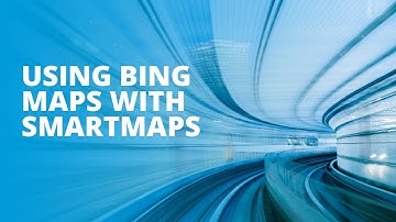 Using Bing Maps with Smart Maps