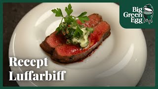 Luffarbiff med kryddsmör ( Flat Iron Steak ) | Recept | Big Green Egg Sverige