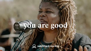 Video thumbnail of "You Are Good"