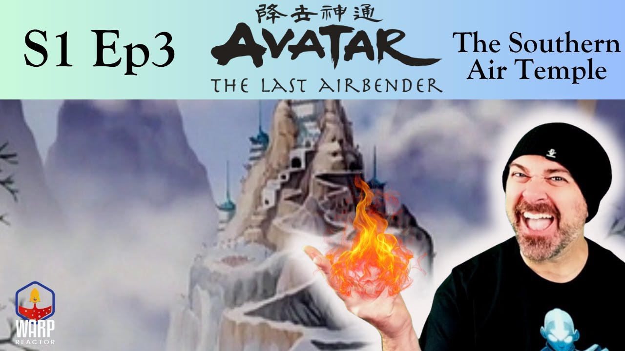Avatar: The Last Airbender 1x3 'The Southern Air Temple' - Aang Backstory! REACTION & REVIEW!