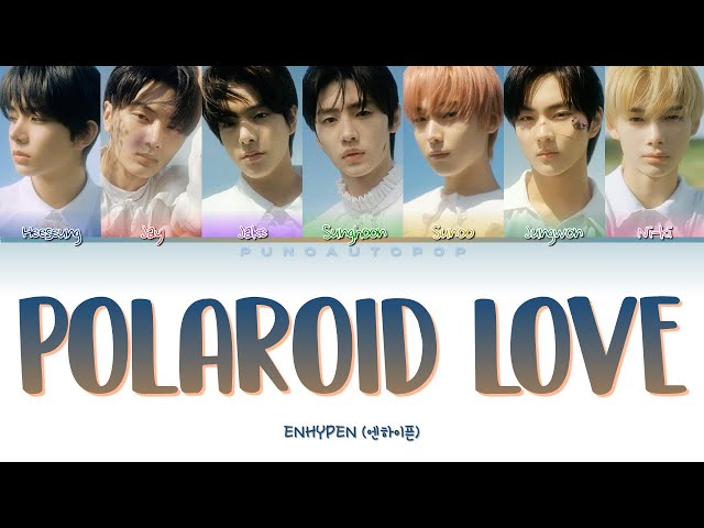 ENHYPEN 엔하이픈  Polaroid Love  Lyrics (ColorCoded/ENG/HAN/ROM/가사) [OFFICIAL] class=