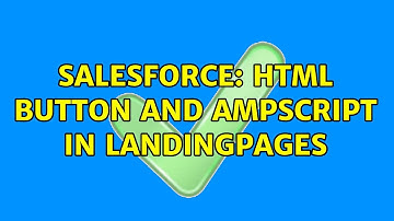 Salesforce: HTML Button and AMPSCRIPT in LandingPages