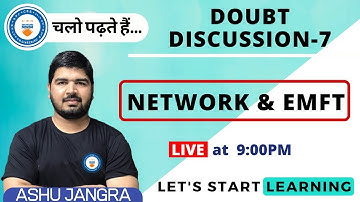 L7: Doubt Discussion on Network and EMFT | GATE/ESE 2021 | Ashu Jangra