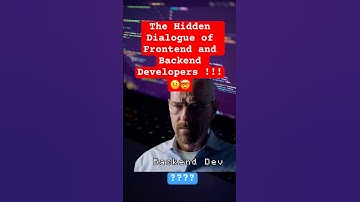The Hidden Dialogue of Frontend and Backend Developers!