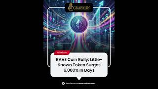 📈 6000% Pump in RAVE  What’s Driving the Hype?