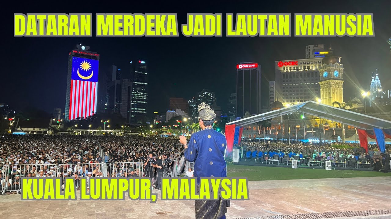 UAS Lewat‼️Kenderaan Lain di Stop | Ratusan Ribu Jamaah Padati Dataran Merdeka