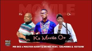 Ke Movile On - Mr Des x Master Azart & Dr Nel Feat  Salmawa & Ketsow (Original)
