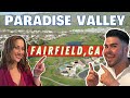 Paradise valley neighborhood  neighborhoods in fairfield  living in solano county