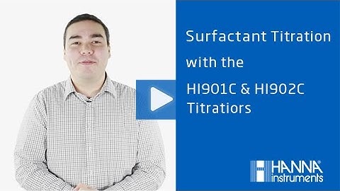 Hanna Instruments - Surfactant Titration