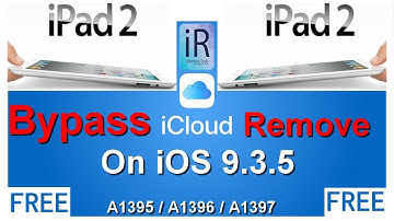 iPad 2 Free iCloud Bypass On iOS 9.3.5 |A1395,A1396,A1397| No Jailbreak Just One Click iRemove tool
