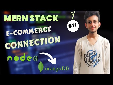 MERN STACK E-Commerce Website Tutorial #11: 🔥 Connnect Node.js to MongoDB