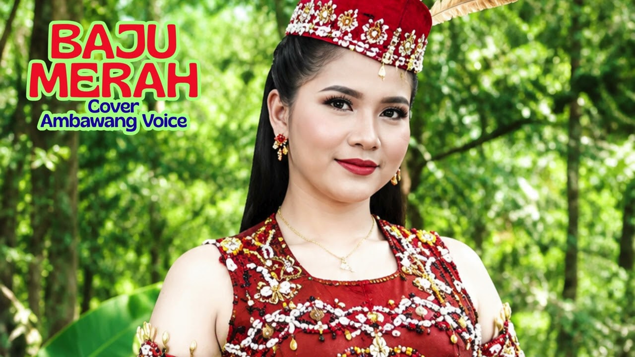 BAJU MERAH # Lagu Dayak # Cover
