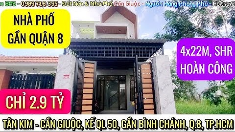 🏡Bán Nhà Gần Bình Chánh, Quận 8 - TP.HCM, 4x22M, 2 Tầng, SHR, Gần QL50, Chỉ 2.9 Tỷ | Nhà Phố Sài Gòn