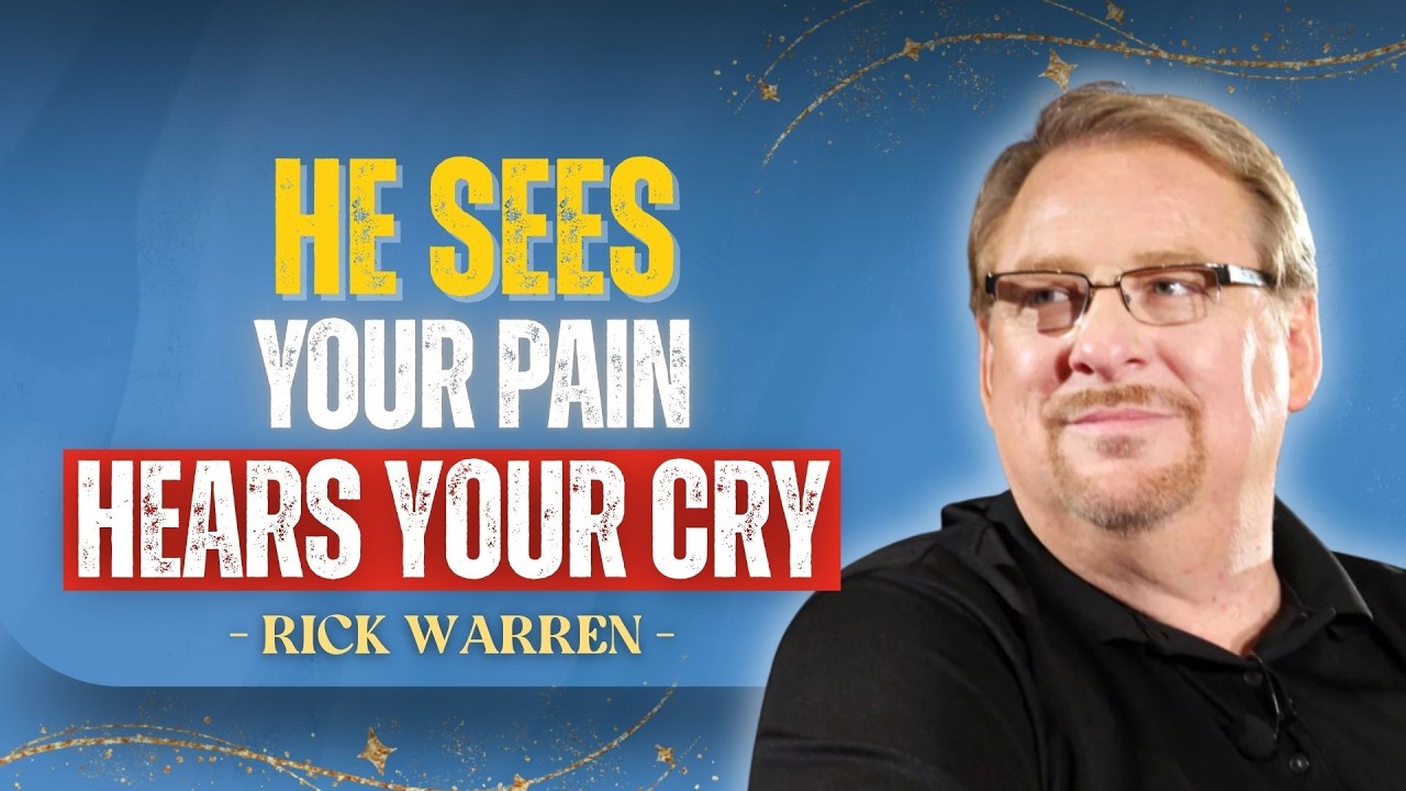 HE SEES YOUR PAIN & HEARS YOUR CRY | DEVOTION BY PASTOR RICK WARREN