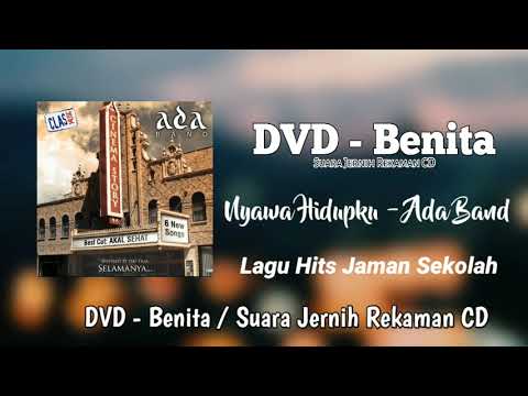 Nyawa Hidupku - Ada Band Video Audio ( suara jernih rekaman CD ) Lagu Hits Jaman Sekolah