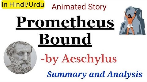 "Prometheus Bound" by Aeschylus|Summary and Analysis in Hindi/Urdu