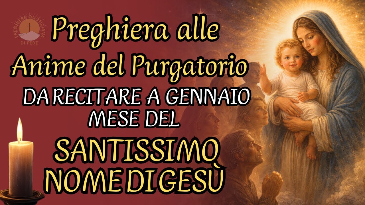 PER LE ANIME DEL PURGATORIO   PREGHIERA DEL MESE DI GENNAIO