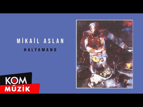 Mikail Aslan - Hal Yamano (Official Audio)