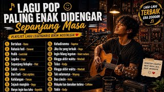Lagu Pop Paling Enak Didengar   Playlist Lagu Legendaris Era 2000an