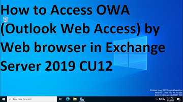 How to Access OWA (Outlook Web Access) by Web browser in Exchange Server 2019 CU12