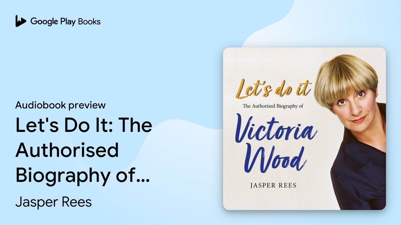 Let's Do It: The Authorised Biography of… by Jasper Rees · Audiobook ...