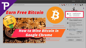 How To Mine Bitcoin Using Google Chrome | Earn Free Bitcoin