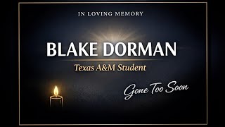 Blake Dorman Southlake TX Obituary  Texas A&M University Student Remembered With Love