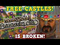 M&B Bannerlord Is A Perfectly Balanced Game With No Exploits - Infinite Free Castles Is Broken
