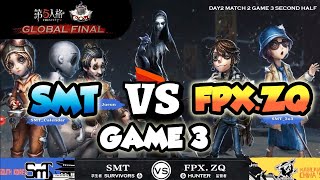 (COA 4 Day 2) SMT Vs FPX.ZQ Game 3 | MIND EYE & LUCA VS FPX! Identity V Call of the Abyss IV Global