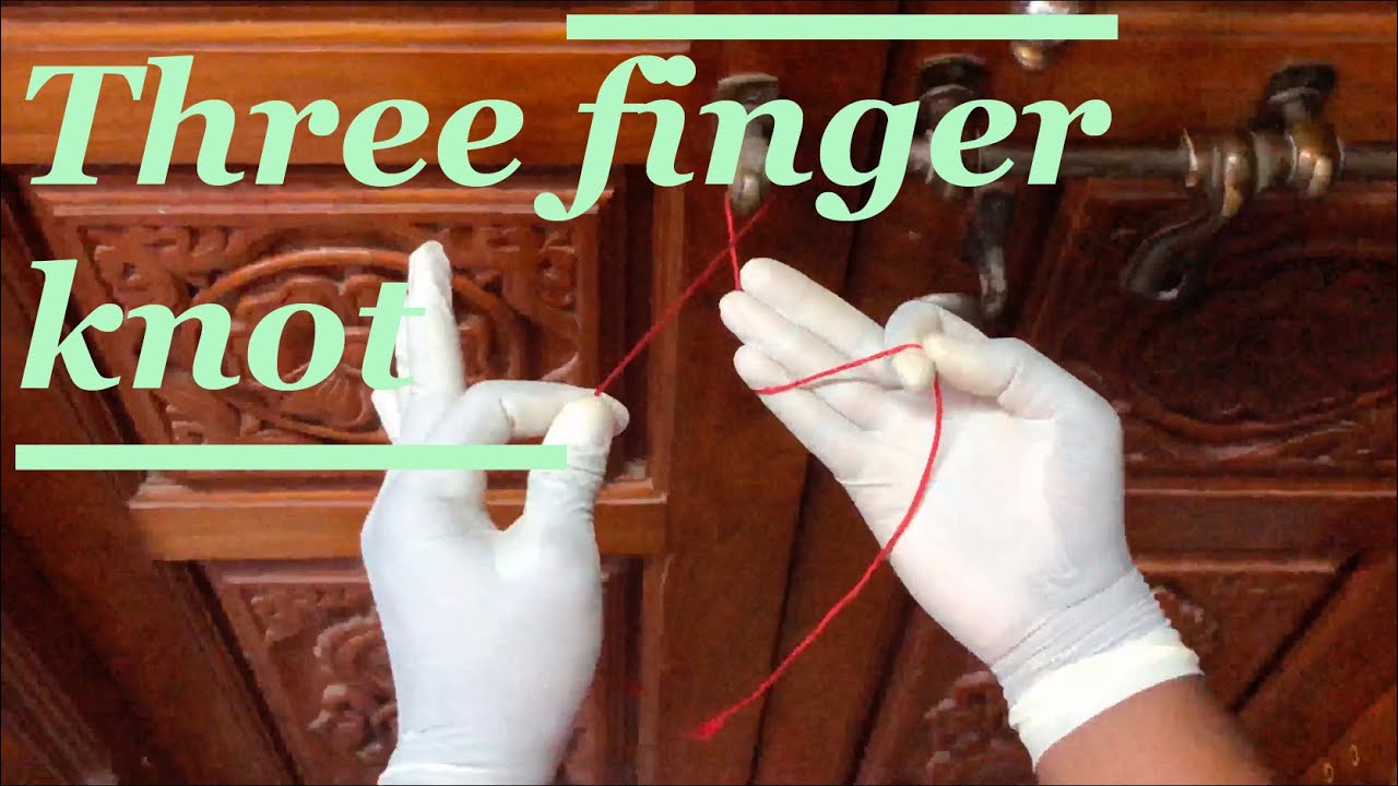 Surgical knot Three finger knot YouTube