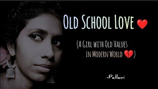 Respect Over Love   A Girl With Old Values In Modern Time  Pallavi