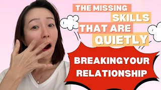 The Missing Skills That Are Quietly Breaking Your Relationship