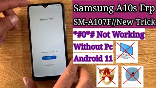 Samsung A10s Frp Bypass Android 11 | samsung A107f Google Account Unlock/Without Pc/New Method/2022