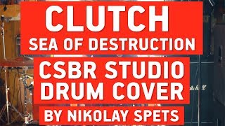 Clutch – Sea of Destruction (drum cover)