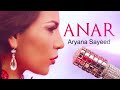 Aryana sayeed  anar  official 