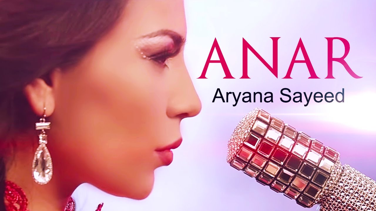Aryana Sayeed   ANAR  Official Video 