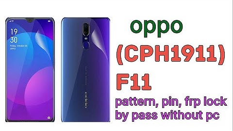 oppo f11 [cph1911]  lock hard reset without pc | f11 pin ,pattern,frp  remove done  without pc