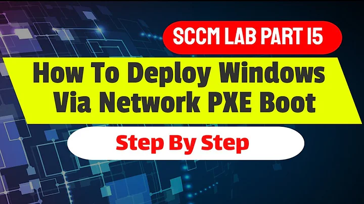 How to Deploy Windows using PXE Boot in SCCM - Operating System Deployment Step By Step